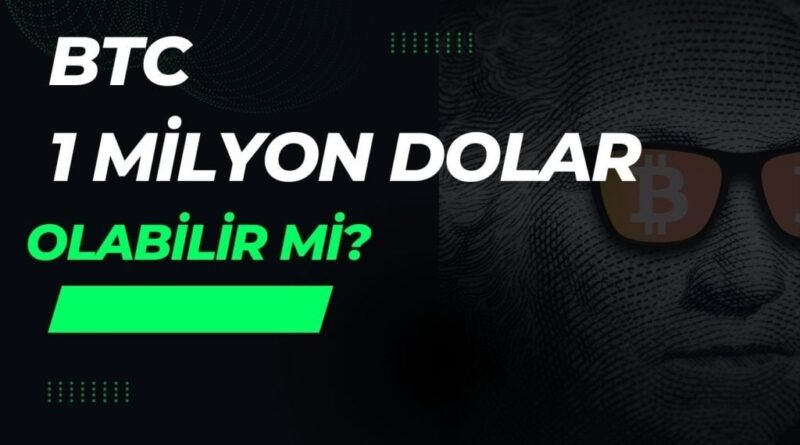 Bitcoin'in 1 Milyon Dolara Ulaşması Neredeyse Kaçınılmaz!