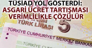 TÜSİAD, Asgari Ücretten Verimliliğin Önemini Vurguladı