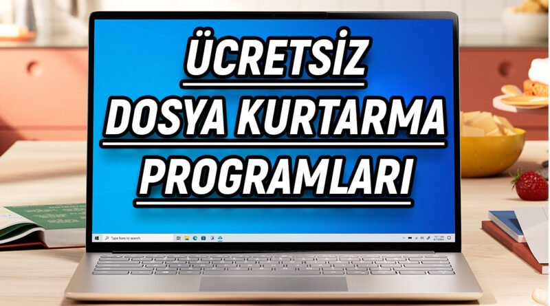 Windows İçin En İyi Ücretsiz Dosya Kurtarma Yazılımları