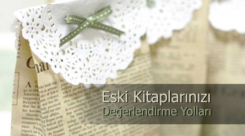 Eski Kitaplardan Sanata Dönüşen 10 El Yapımı Ürün!