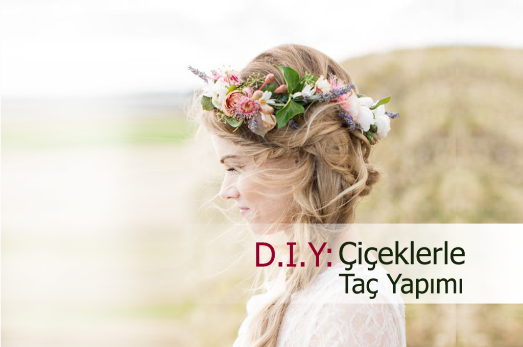 Çiçek Taçları Nasıl Yapılır? (3 Farklı Model)