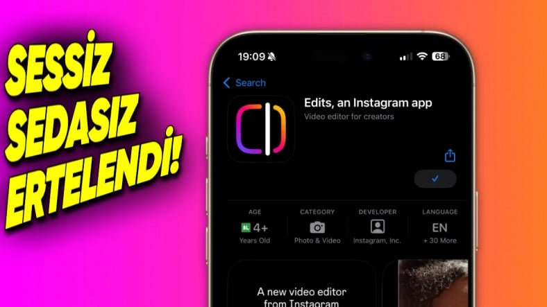 Instagram'ın Video Düzenleme Uygulaması Edits'in Çıkışı Ertelendi