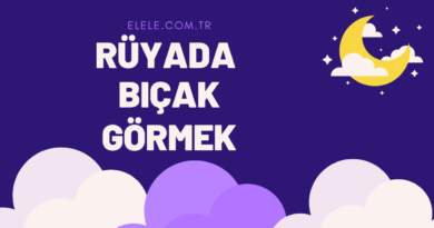 Rüyada Bıçak Görmenin Anlamı Nedir?