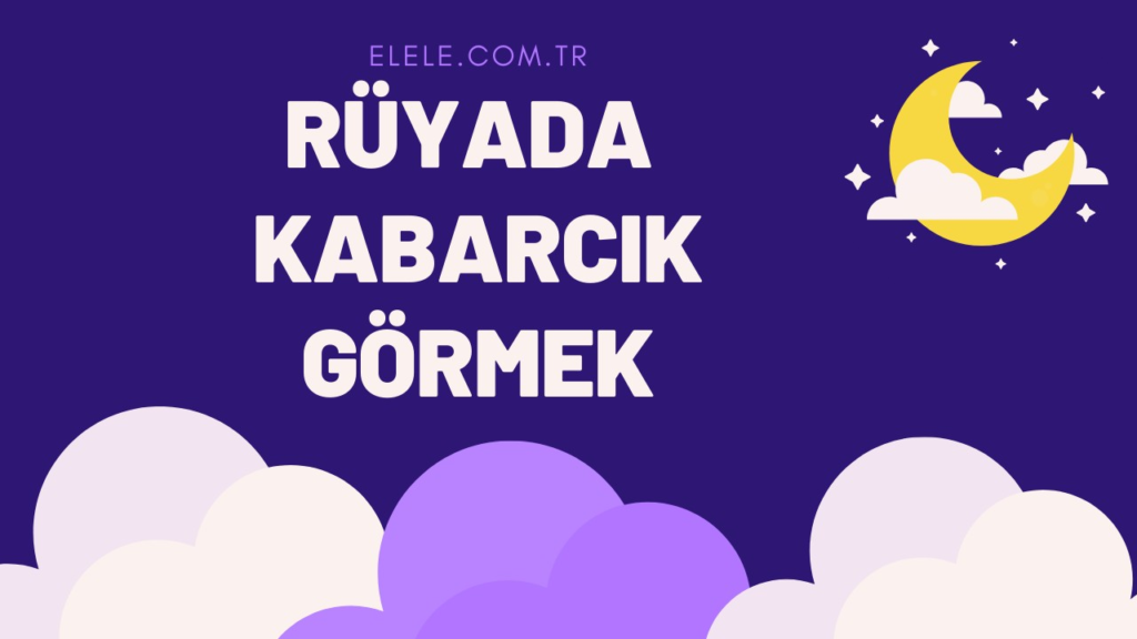 Rüyada Kabarcık Görmek Ne Anlama Gelir?