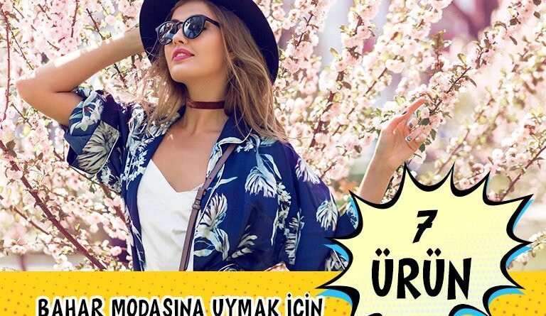 Bahar Modasına Uygun Dolabınıza Ekleyebileceğiniz Parçalar