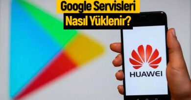 Huawei Telefonlarda Google Servisleri Yükleme Rehberi