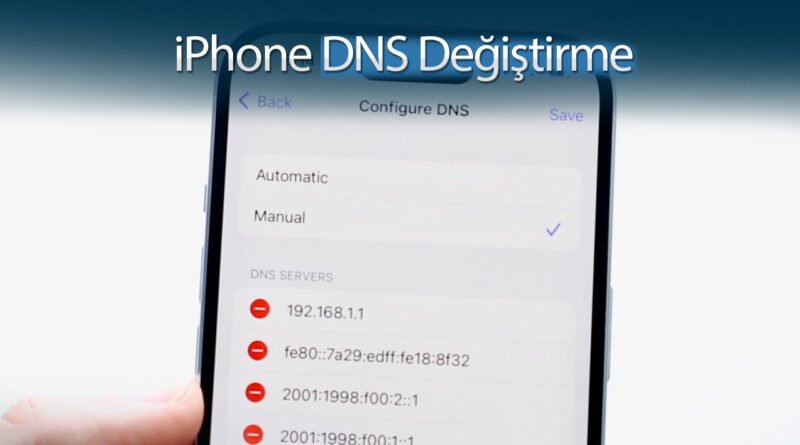iPhone DNS Ayarlarını Değiştirme Rehberi [2025]