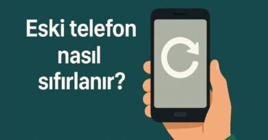Eski Telefon Nasıl Sıfırlanır?