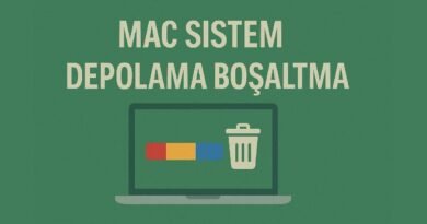 Mac Sistemi Depolama Boşaltma ve Yer Açma Yöntemleri