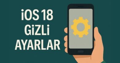 iOS 18 Gizli Ayar ve Özelliklerin Aktivasyonu Nasıl Yapılır?