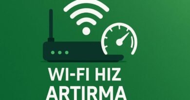 Wi-Fi Hızını Anında Artıracak Ayarlar ve Yöntemler