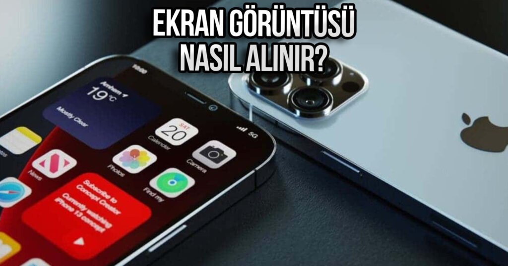 iPhone'da Ekran Görüntüsü Alma Yöntemleri