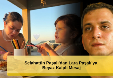Beyaz Kalpli Mesaj: Selahattin Paşalı'dan Lara Paşalı'ya