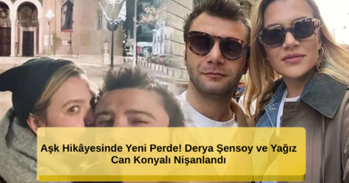 Aşk Hikâyesinde Yeni Bir Dönem: Derya Şensoy ve Yağız Can Konyalı Nişanlandı!