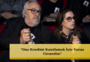 Doğa Rutkay Kamal’dan Samimi İtiraflar: "Babama Karşı Hiç Öfke Biriktirmedim"