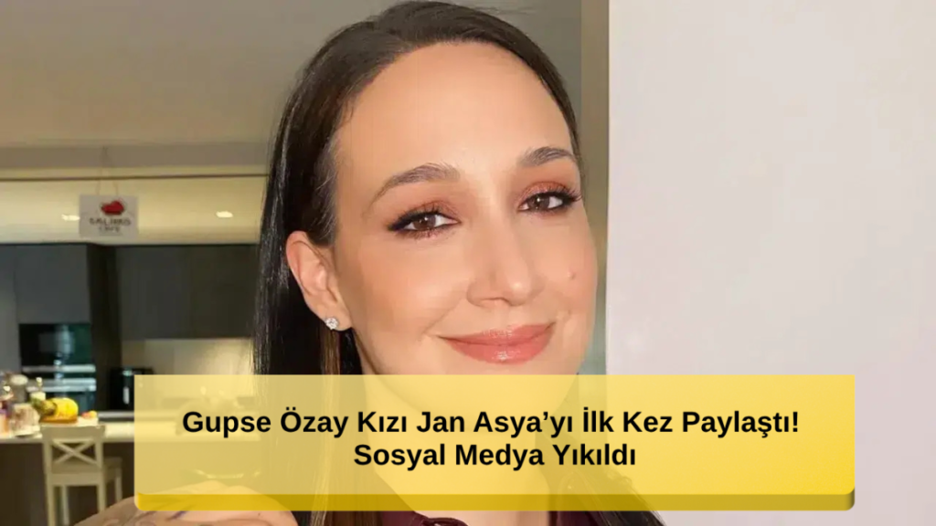 Ünlü İsim Kızı Jan Asya’yı İlk Kez Paylaştı! Sosyal Medya Yıkıldı