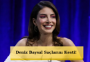 Diziden Sonra Büyük Sürpriz: Deniz Baysal Bambaşka Birine Dönüştü