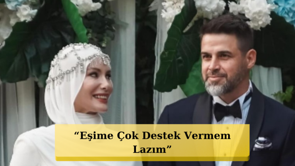 Eşi Gamze Özçelik'e İlan-ı Aşk: "Onun Yardımseverliğine ve Ruhuna Aşık Oldum!"