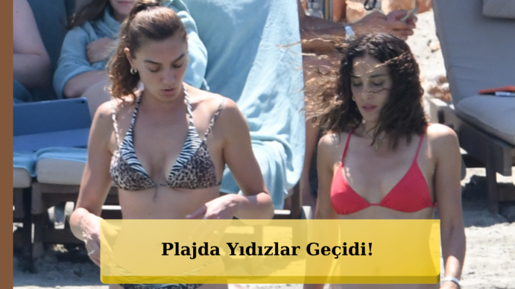 Tatil Cennetinde Ünlü Rüzgarı! Kameralar Hiç Durmadı.