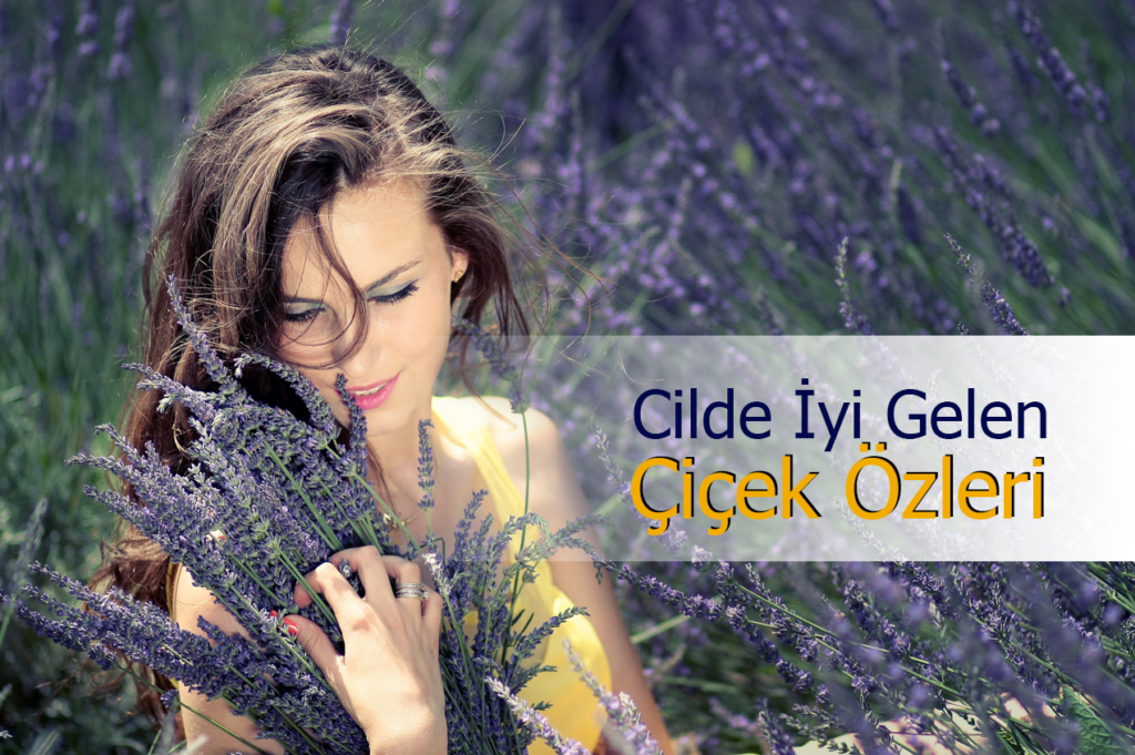Cilt İçin Hangi Çiçekler Faydalar sağlar?