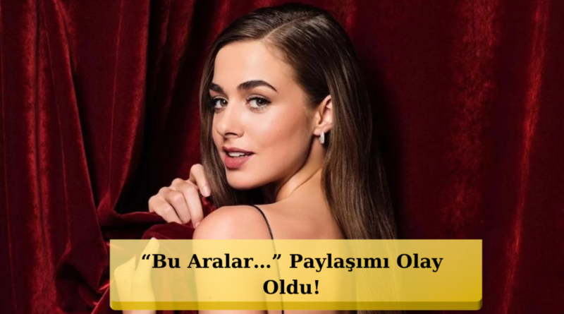 Bensu Soral 35'te Parladı! Görüntüleri Şaşırttı!