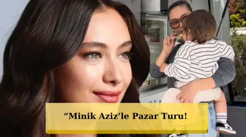 “Anne-oğul pazarda! Doğal haliyle gündeme oturan Neslihan Atagül”
