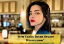 Merve Boluğur'un Magazin Manşetlerine Yansıyan İlginç Aforizmaları