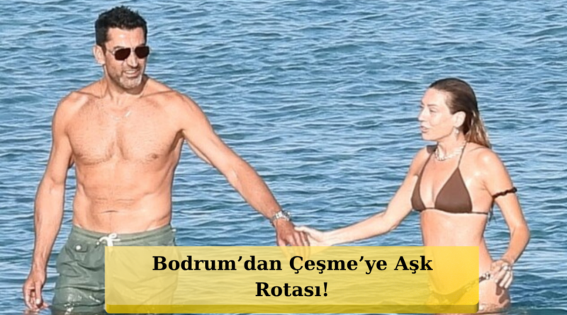Aşk Rüzgarı Çeşme Sahillerinde: Sinem Kobal ve Kenan İmirzalıoğlu Gün Batımında Romantik Anlar Yaşadı!