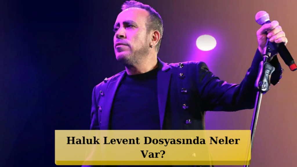 Dikkat Çeken 990 Milyon TL İddiası Haluk Levent Soruşturmasında!