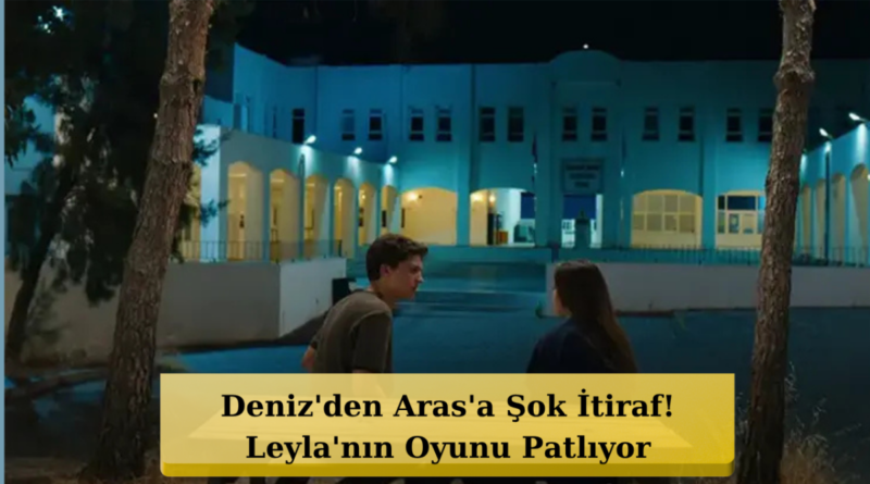 17'de Büyük Hesaplaşma: Deniz Her Şeyi Değiştirdi!