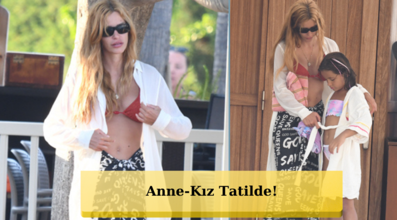 Kıvılcım Ural ve Kızı İlayda Tangöze Bodrum'da Tatil Sezonunu Başlattı