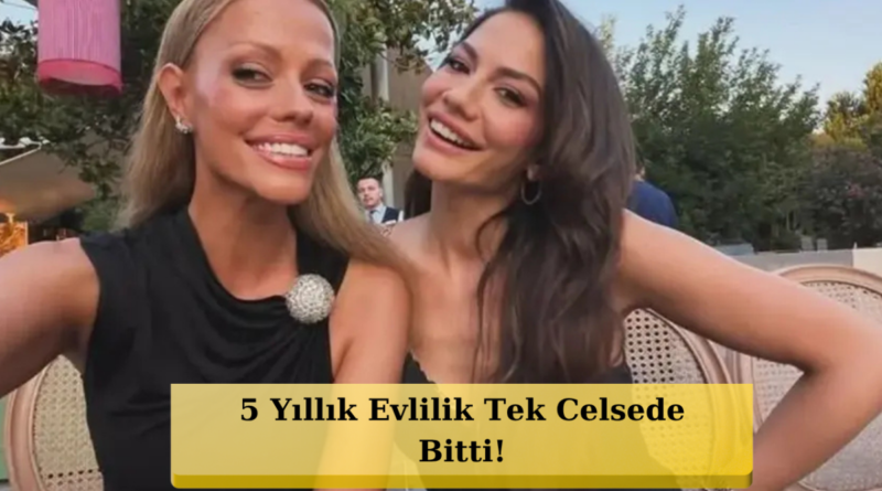 Derya Özdemir Boşandı! 5 Yıllık Evlilik Sessiz Sedasız Sona Erdi