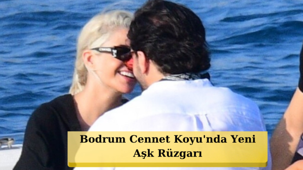 Bodrum'da Yakalanan Büşra Pekin: Cennet Koyu'nda Sürpriz Aşk İddiası