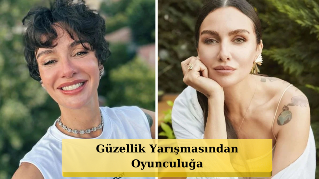 Avrupa Güzellik Yarışması'nda Yarı Finale Yükseldi! Birce Akalay'ın Şöhret Yolculuğu