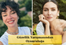 Avrupa Güzellik Yarışması'nda Yarı Finale Yükseldi! Birce Akalay'ın Şöhret Yolculuğu