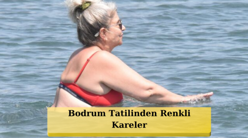 Devrim Yakut Bodrum Ortakent'te Tatil Yapıyor! Plajda Görüntülendi