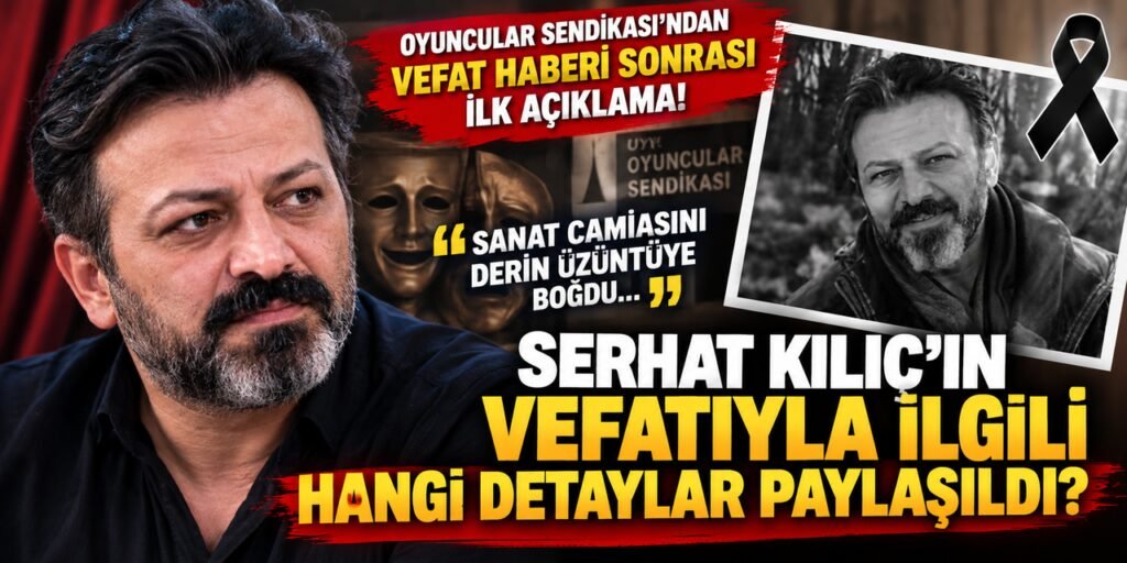 OYUNCULAR SENDİKASI'NDAN VEFAT AÇIKLAMASI!