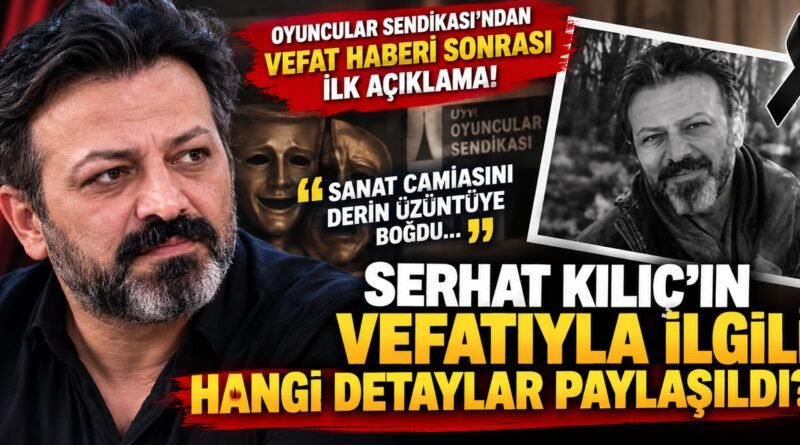 OYUNCULAR SENDİKASI'NDAN VEFAT AÇIKLAMASI!