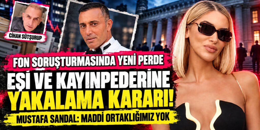 Mustafa Sandal: Eşi ve Kayınpederi Hakkında Yakalama Kararı!