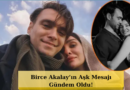 Hakan Kurtaş'ın Doğum Gününde Birce Akalay'dan Aşk Dolu Sürpriz