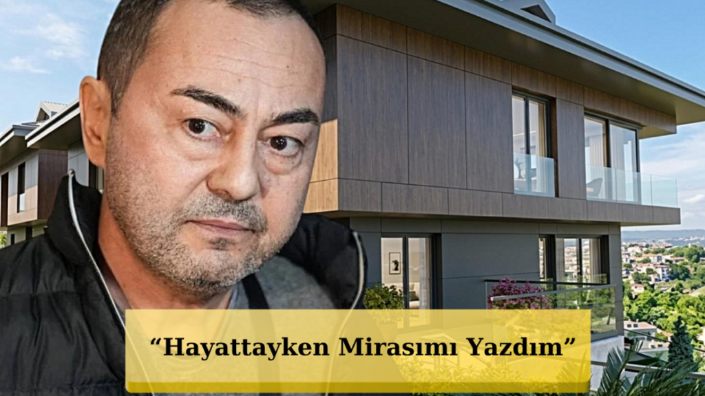 Serdar Ortaç Vasiyetini Açıkladı: Mal Varlığını Kime Bırakacak?