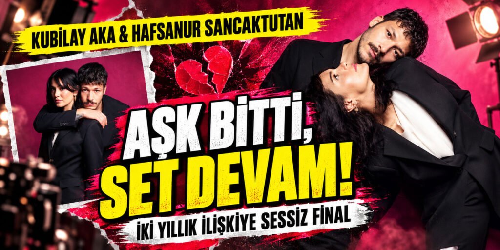 Kubilay Aka ve Hafsanur Sancaktutan'ın 2 Yıllık Aşkta Mutluluğa Ulaşamayan Sonu!