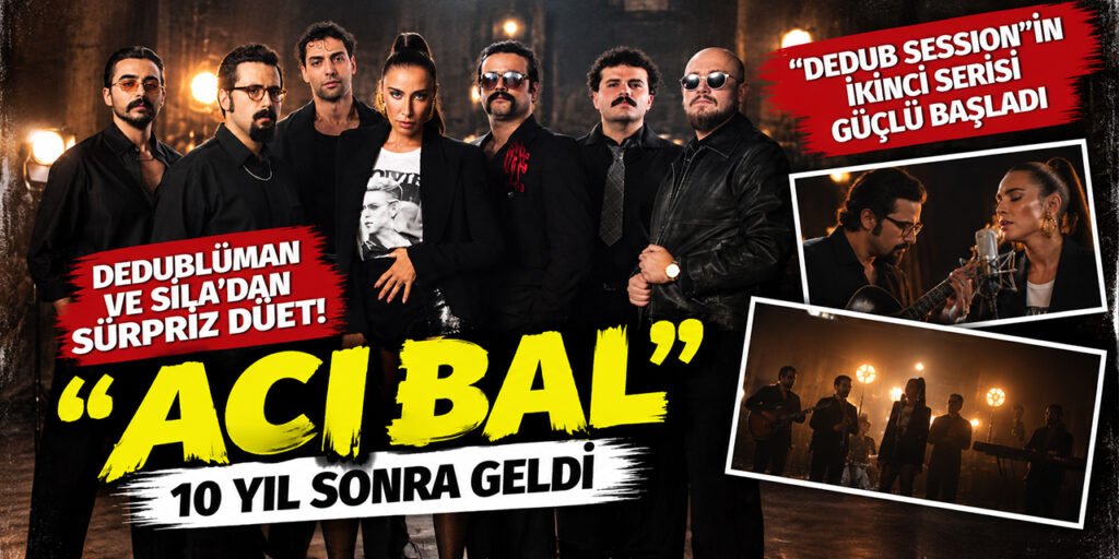 Dedublüman - Sıla: YENİ DÜET “ACI BAL”