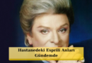 Yıllar Önceki Hastane Görüntüleri Ortaya Çıktı: "Çelik Gibi, Demir Gibiyim!"