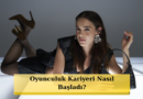 Hafsanur Sancaktutan'ın Ünlü Olma Süreci Nasıl Gerçekleşti?